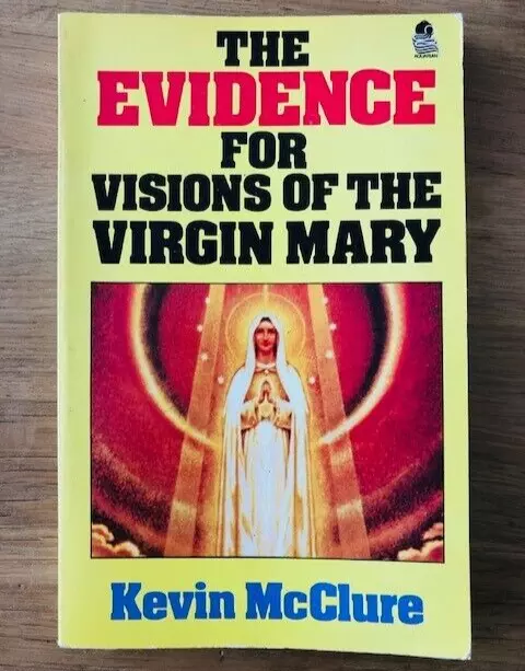 *Signed* The Evidence For Visions Of The Virgin Mary - P/B - 1983 -£3.25 Uk Post