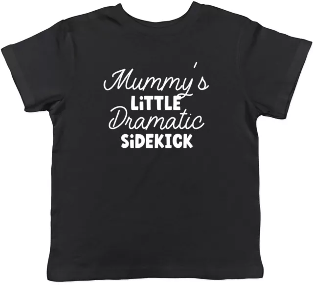 Mummy's Little Dramatic Sidekick Kids T-Shirt Mum Birthday Childrens Boys Girls