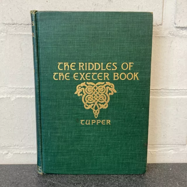 The Riddles of the Exeter Book Frederick Tupper 1910 Vintage Rare Hardcover