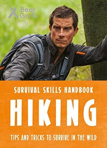 Bear Grylls Survival Skills: Hiking,Bear Grylls