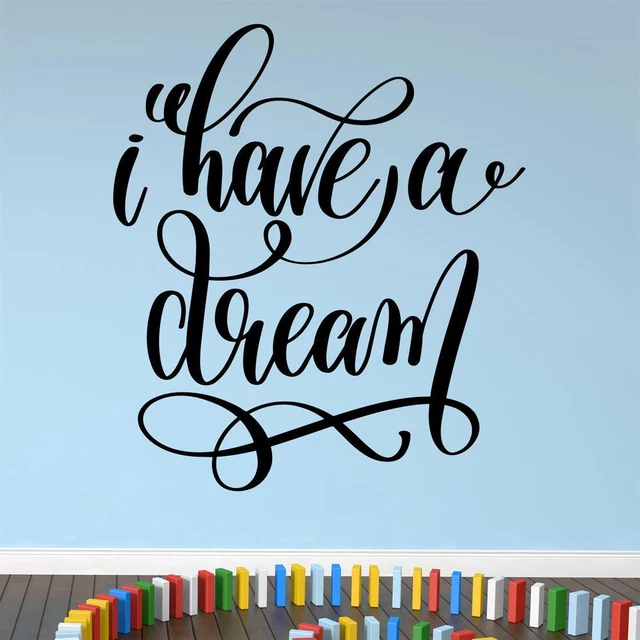 I Have A Dream Wall Sticker Decal Quote Motivational Inspiring Transfer Vinyl UK