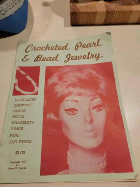Crocheted Pearl & Beaded Jewelry Vintage 1971 Booklet by James E. Boycan (SM-1)