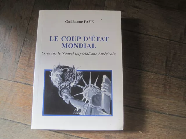 Guillaume FAYE: le coup d'état mondial