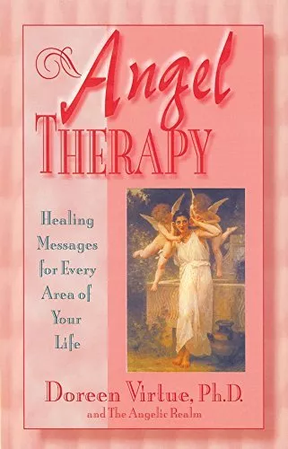 Angel Therapy: Healing Messages for Every Area of Your Life-Doreen Virtue PhD