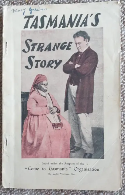 Tasmania's Strange Story by Leslie Norman "Come to Tasmania" Organisation [1929]