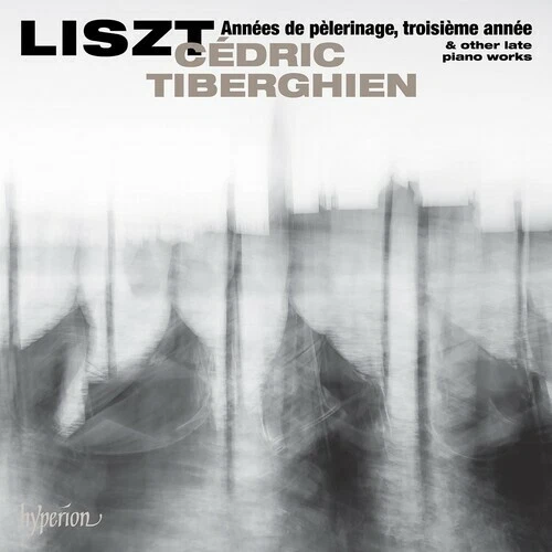 Cedric Tiberghien - Liszt: Annees De Pelerinage Troisiem Annee [New CD]