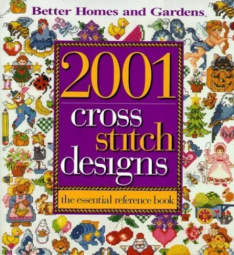 2001 Cross Stitch Designs: The Essential Reference Book (Better H by  069620780X