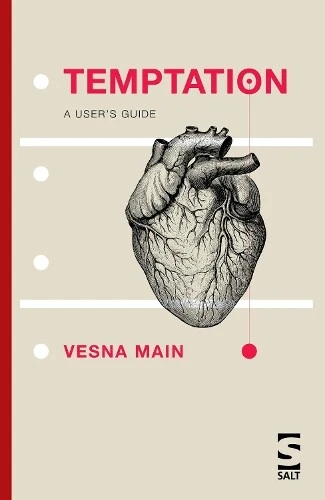 VESNA MAIN TEMPTATION: A User’s Guide (Poche) Salt Modern Fiction EUR ...