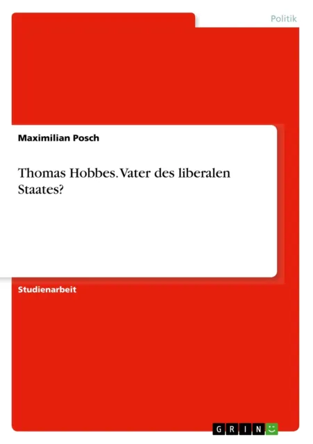 Thomas Hobbes. Vater des liberalen Staates? | Buch | 9783346140302