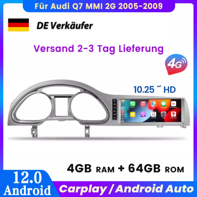 4+64GB 10.25” Für Audi Q7 MMI 2G 2005-2009 Autoradio Carplay Android 12 GPS NAVI