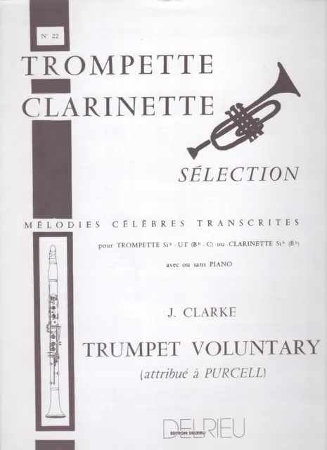 Trumpet voluntary pour Trompette Si b ou ut ou Clarinette Si b (Bb) avec ou s...