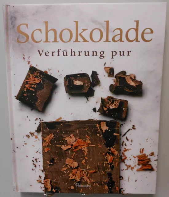 Schokolade Hochwertiges Kochbuch Backbuch Verführerische Rezepte Dessert etc T6A