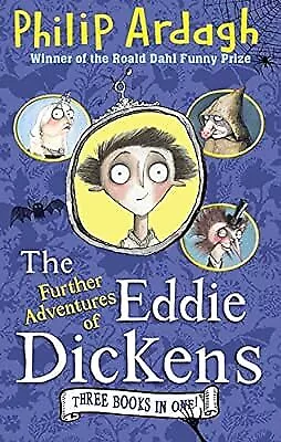 The Further Adventures of Eddie Dickens, Ardagh, Philip, Used; Good Book