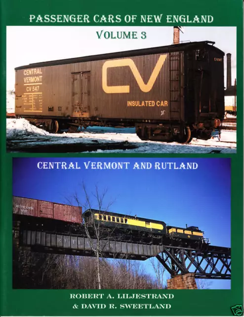 Passenger Cars of New England, Volume 3, Central Vermont & Rutland Railroad Book