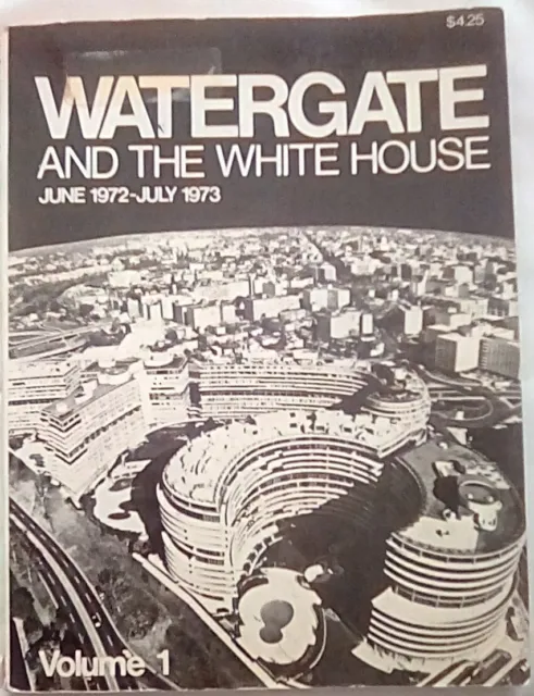 Watergate and the White House Volume 1: June 1972-July 1973 by Knappman (1973)