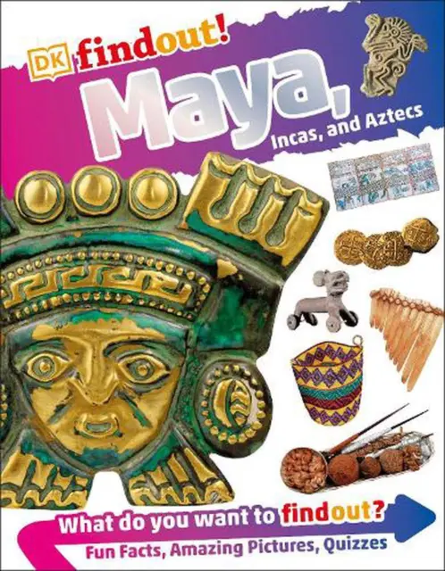 DKfindout! Maya, Incas, and Aztecs by DK (English) Paperback Book