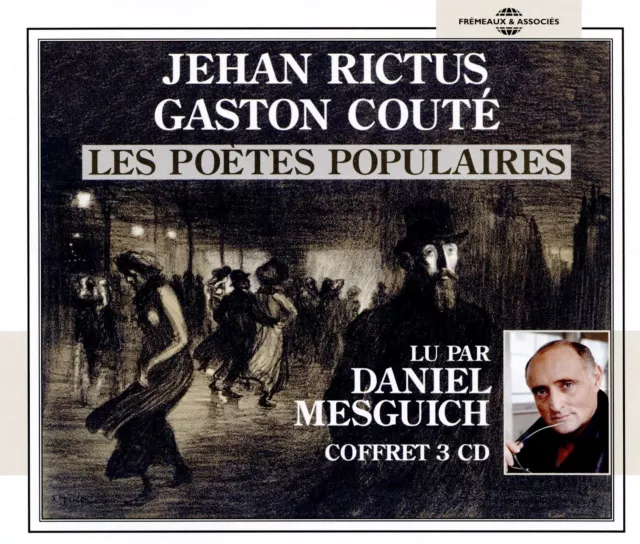Lus Par Daniel Mesguich Jehan Rictus - Gaston Couté Les Poètes Populaires (CD)