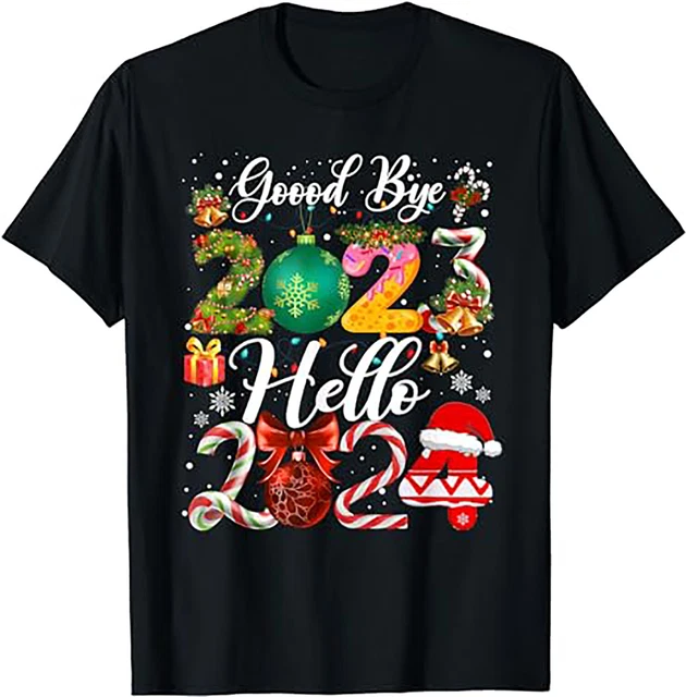 GOODBYE 2023 HELLO 2024 Happy New Year's Eve Christmas Xmas TShirt