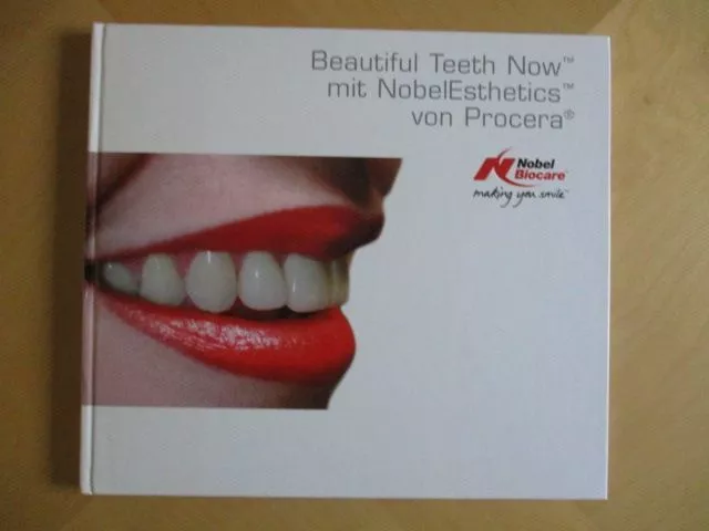 Beautiful Teeth Now mit NobelEsthetics von Procera. Ohne Autor: