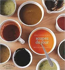 Soupes du jour de Bley, Anne-Catherine, Rambaud, Elodie | Livre | état très bon