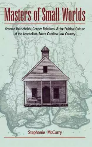 Masters of Small Worlds: Yeoman Households, Gender Relations, and the...