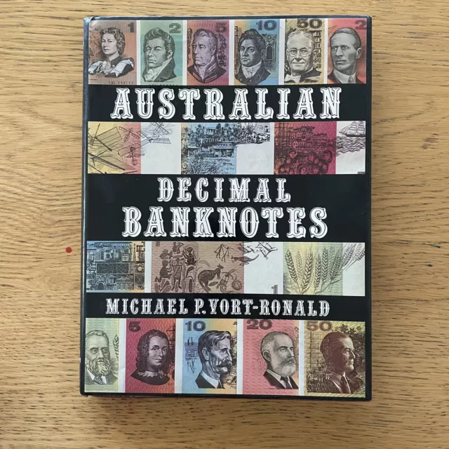 Australian Decimal Banknotes | Michael P. Vort Ronald | 1st Edition | HC DJ 1985