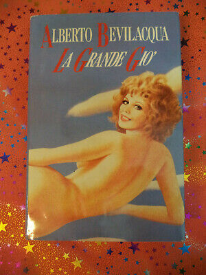 Book libro LA GRANDE GIO'Alberto Bevilacqua 1986 CDE copertina rigida L54 