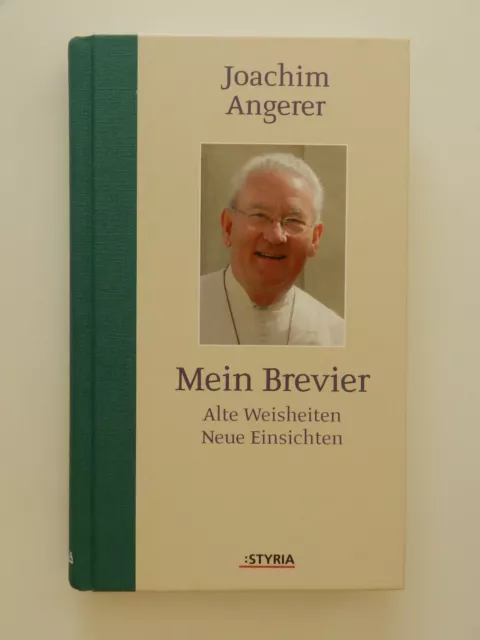 Mein Brevier Joachim Angerer Alte Weisheiten Neue Einsichten