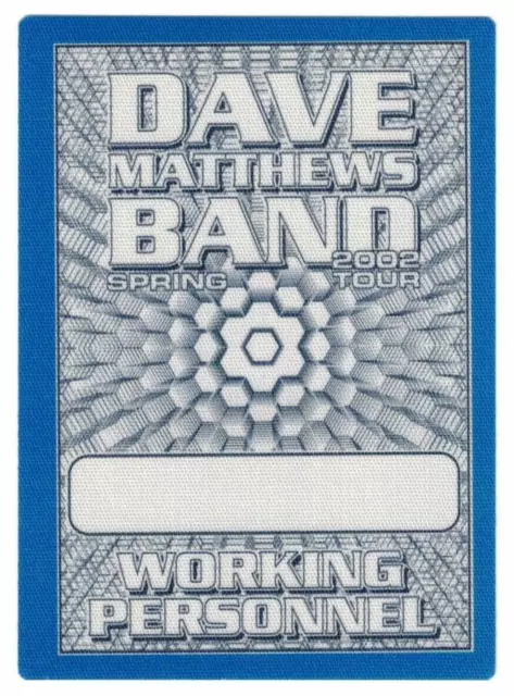 Dave Matthews Band Spring 2002 Tour. Working Personnel Cloth Backstage Pass