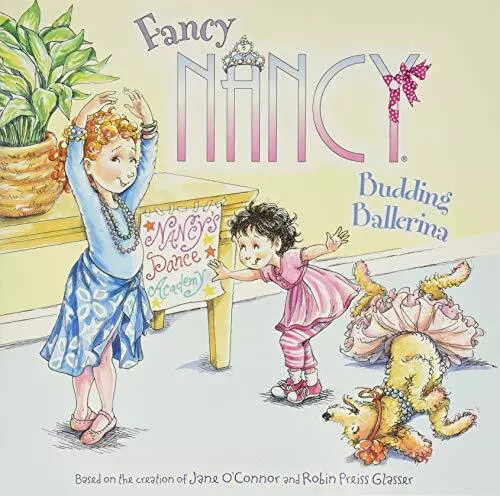 Fancy Nancy: Budding Ballerina by O'Connor, Jane Book The Cheap Fast Free Post