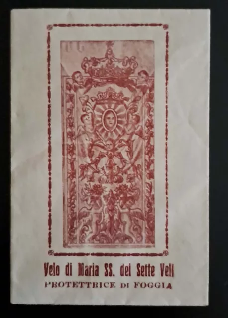 ANTICO Santino Holy Card RELIQUIA RELIC VELO DI MARIA SS. DEI SETTE VELI FOGGIA