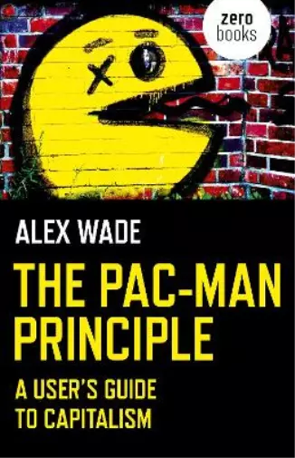 Alex Wade Pac-Man Principle, The (Poche)