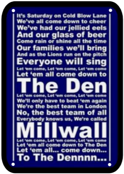 Millwall Fc The Den Song Chant Metal Sign Plaque