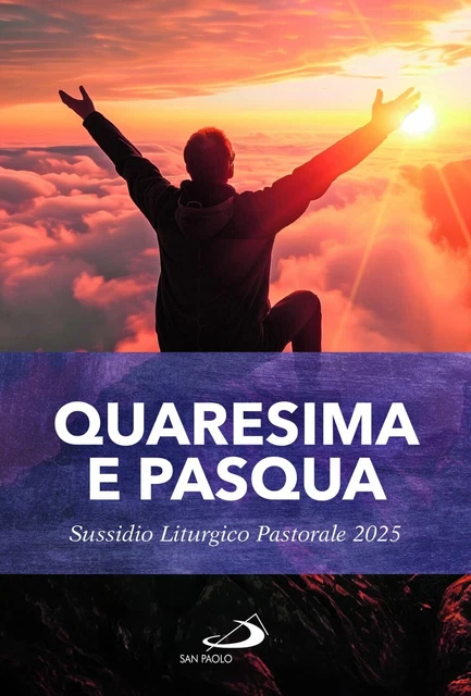 QUARESIMA E PASQUA. Sussidio liturgico pastorale 2025 [Pamphlet] Aa.Vv ...