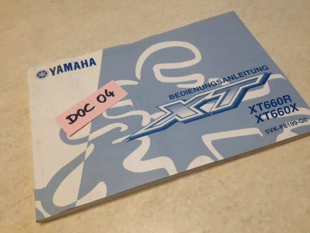 Manuel propriétaire Yamaha XT660 XT660R XT660X  owner's manual éd. 04