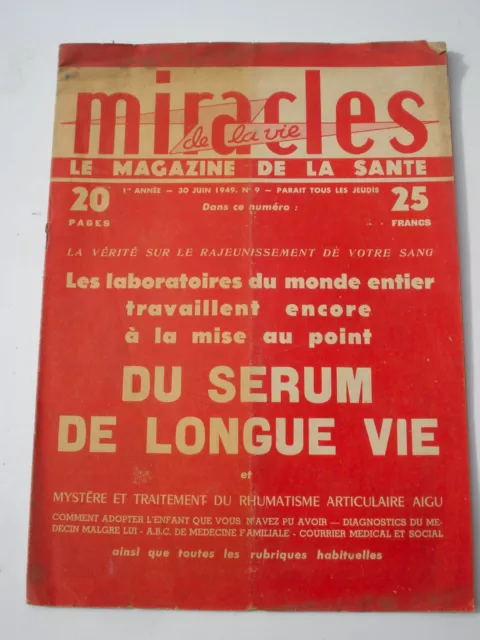 Revue Miracles de la vie N°9 du 30 juin 1949 serum de longue vie