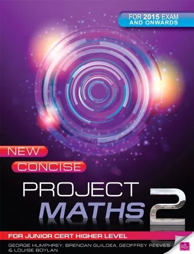 New Concise Project Maths 2: for Junior Certificate Higher L... by Louise Boylan