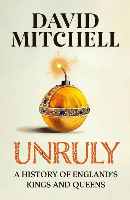 Mitchell, David : Unruly: The Number One Bestseller ‘Horri Fast and FREE P & P