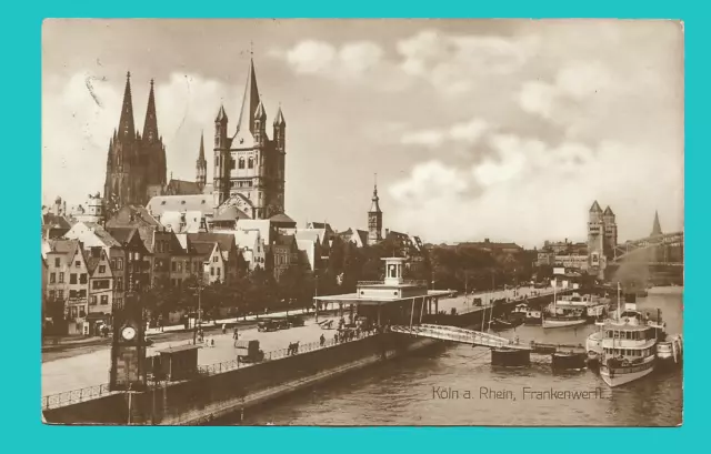 Köln am Rhein - Frankenwerft, Dom, St. Martin - Echtfoto gel. 1928