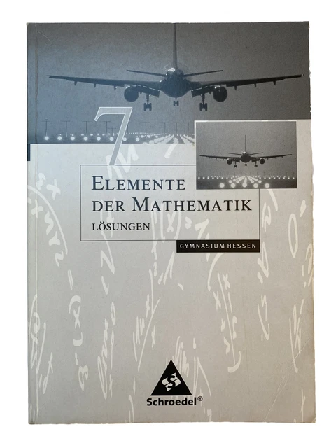 Elemente Der Mathematik 7 Lösungen Rheinland Pfalz ELEMENTE DER MATHEMATIK 7 Lösungen Gymnasium Hessen Schroedel EUR 4,75