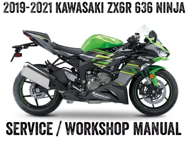 2019-2021 Kawasaki ZX6R ZX-6R 636 Ninja Workshop Service Repair Manual PDF on CD