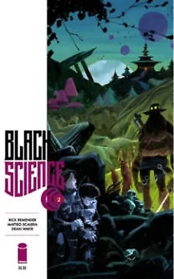 Black Science Volume 2: Welcome  Nowhere By Rick Remender - New Copy - 978163...