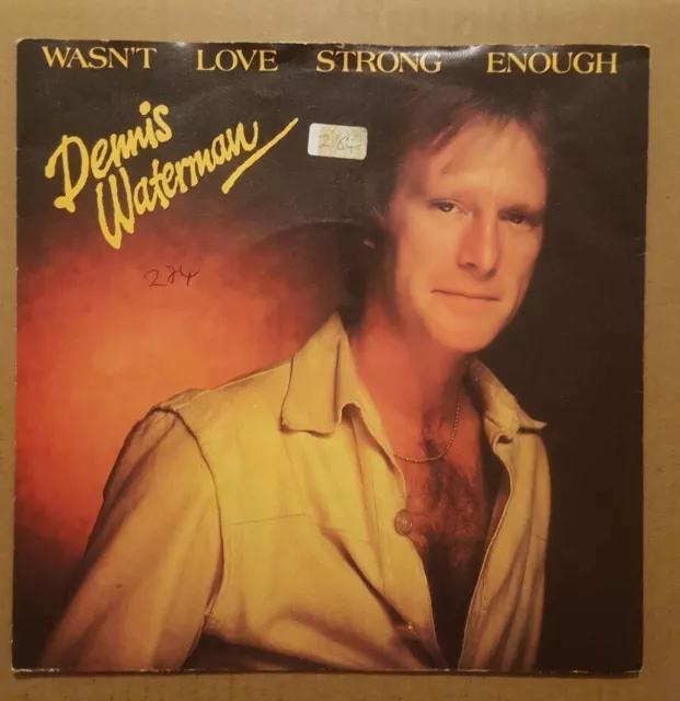 Dennis Waterman - Wasn't Love Strong Enough. 7" Single.  (1980)