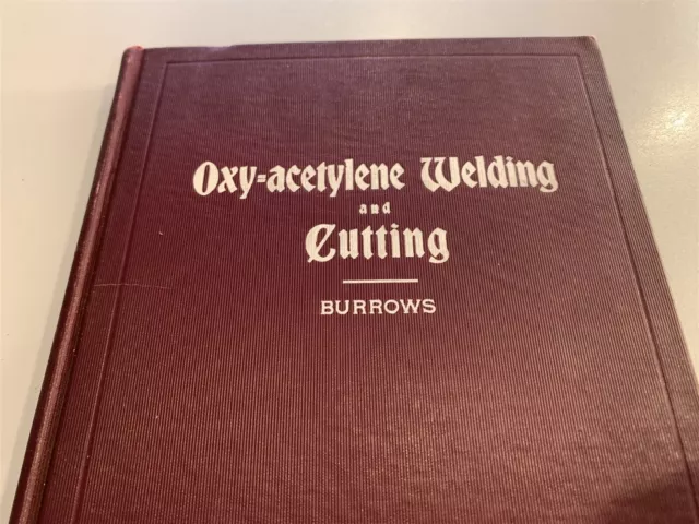 1915 Vulcan Process Welding Book Oxy-Acetylene Welding Cutting Vtg Illustrations