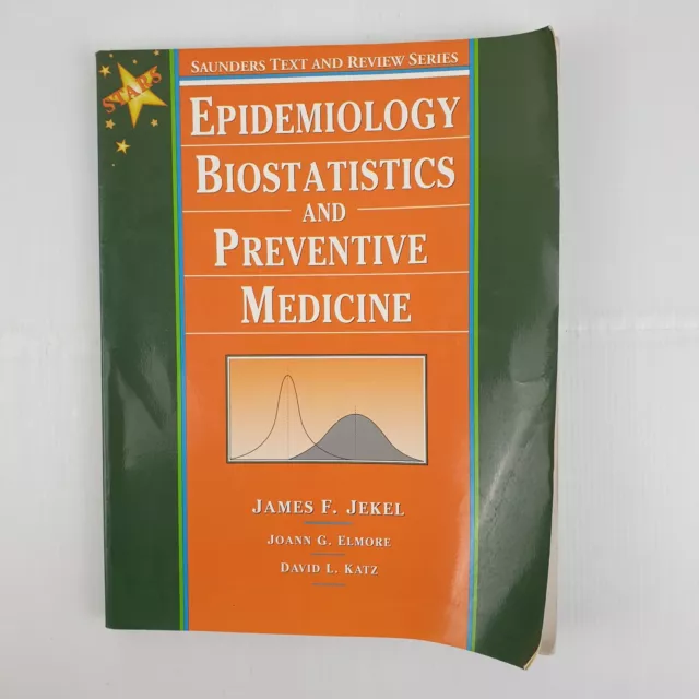 Epidemiology, Biostatistics and Preventative Medicine By James F. Jekel, PB 1996