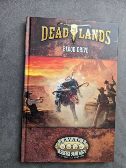 Deadlands  - Blood Drive - Adventure - Savage Worlds - Pinnacle - english