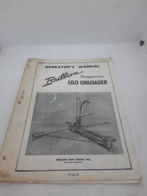 Brillion Foragemaster Silo Unloader Operator's Manual Brillion Iron Works Inc