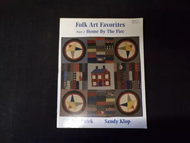 Folk Art Favorites part 2 Home by the Fire by Jan Patek & Sandy Klop (Quilts)