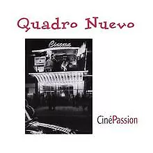 Cine Passion von Quadro Nuevo, Mulo Francel | CD | Zustand gut
