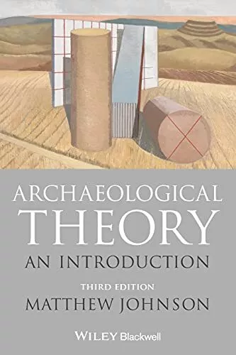 Archaeological Theory: An Introduction by Matthew Johnson (Paperback 2019)